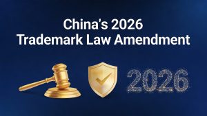 China's 2026 Trademark Law Amendment: Key Changes and What They Mean for Foreign Brand Owners