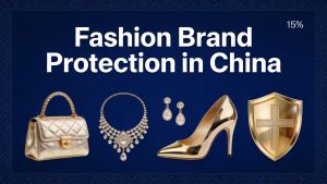 Fashion and Luxury Brand Protection in the Chinese Market